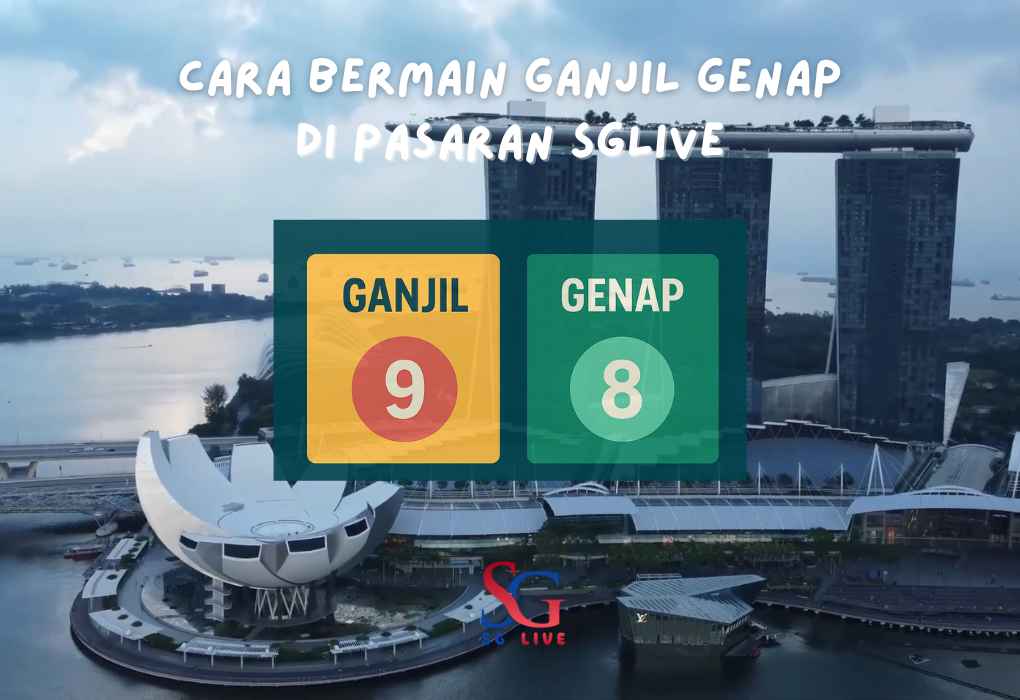 Togel singapore hari ini | Cara Bermain Ganjil Genap di Pasaran SGLive
